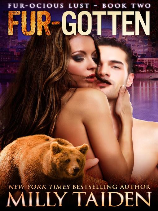 Title details for Fur Gotten by Milly Taiden - Available